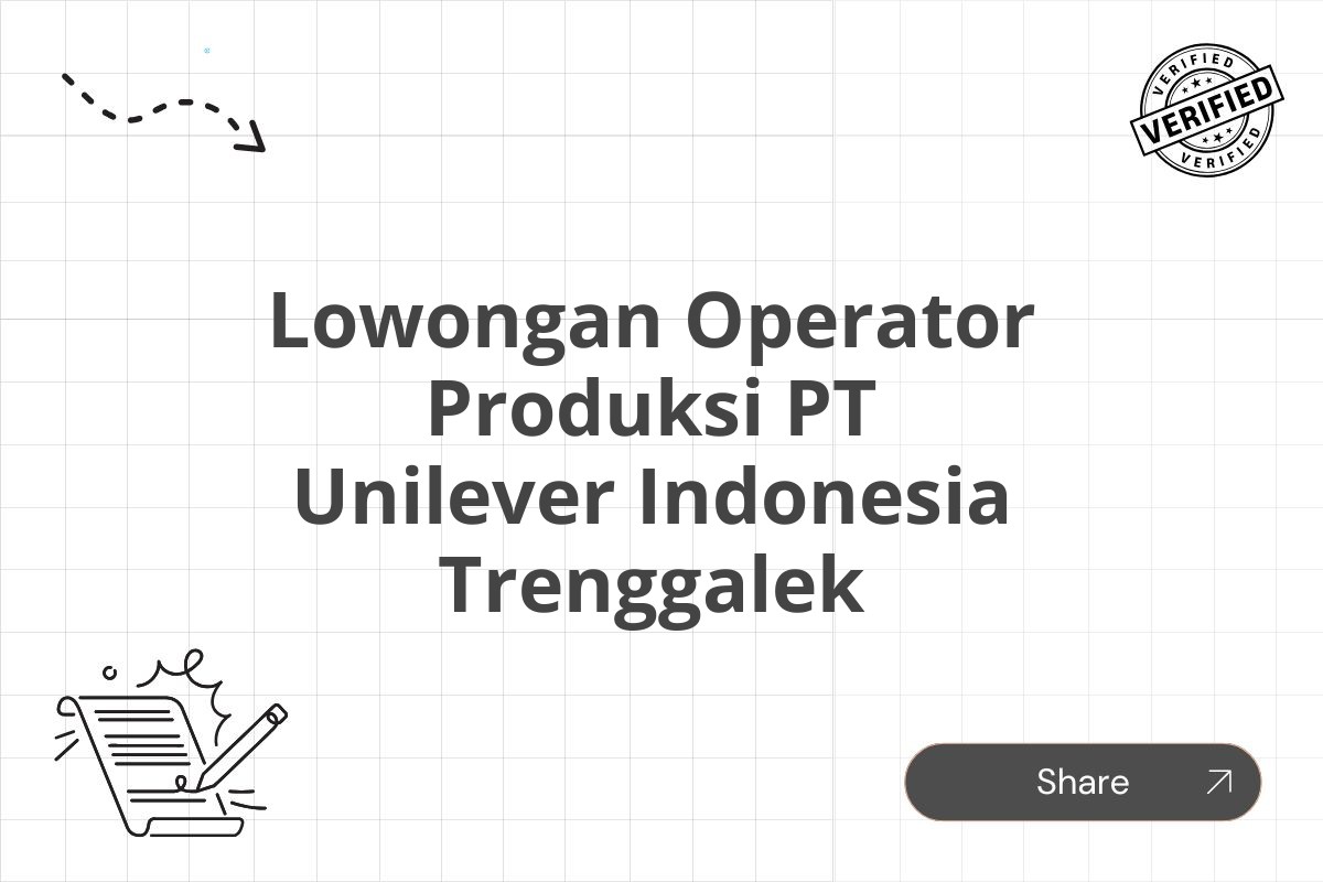 Lowongan Operator Produksi PT Unilever Indonesia Trenggalek