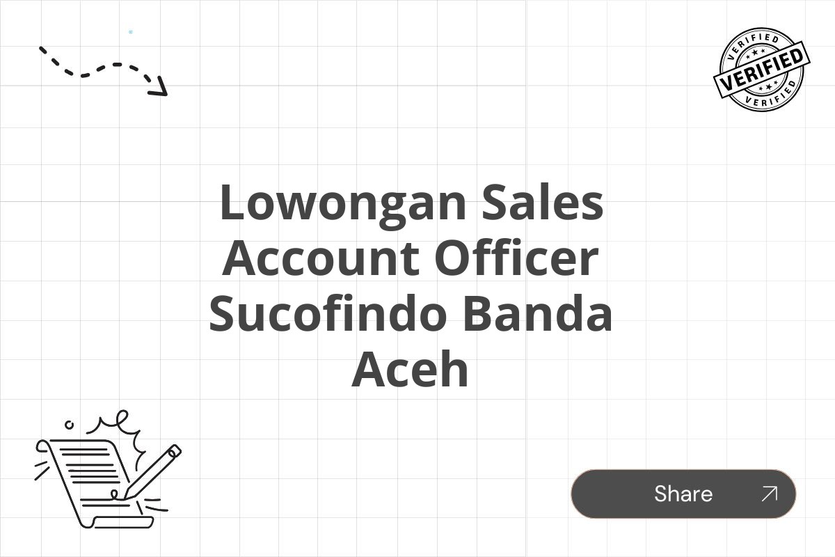 Lowongan Sales Account Officer Sucofindo Banda Aceh