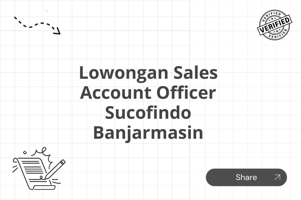 Lowongan Sales Account Officer Sucofindo Banjarmasin