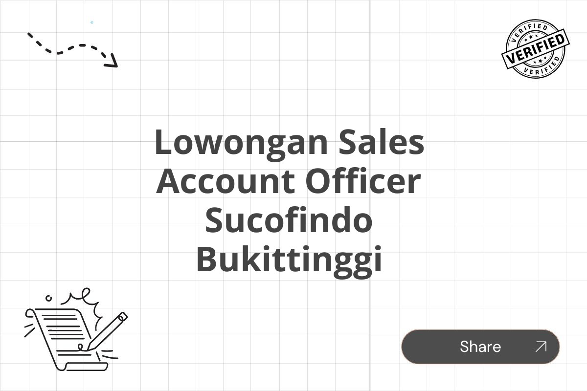 Lowongan Sales Account Officer Sucofindo Bukittinggi