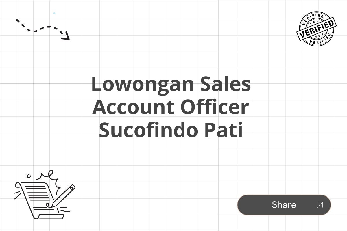 Lowongan Sales Account Officer Sucofindo Pati