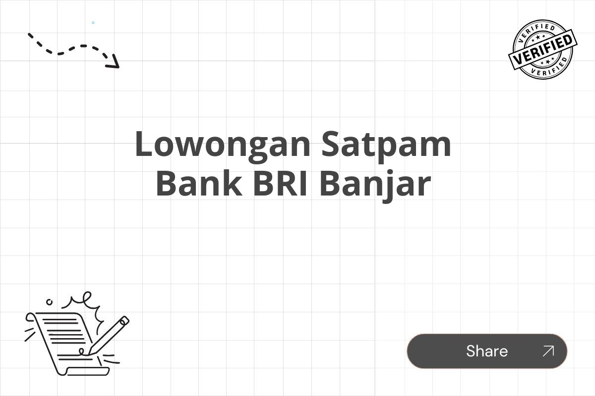 Lowongan Satpam Bank BRI Banjar