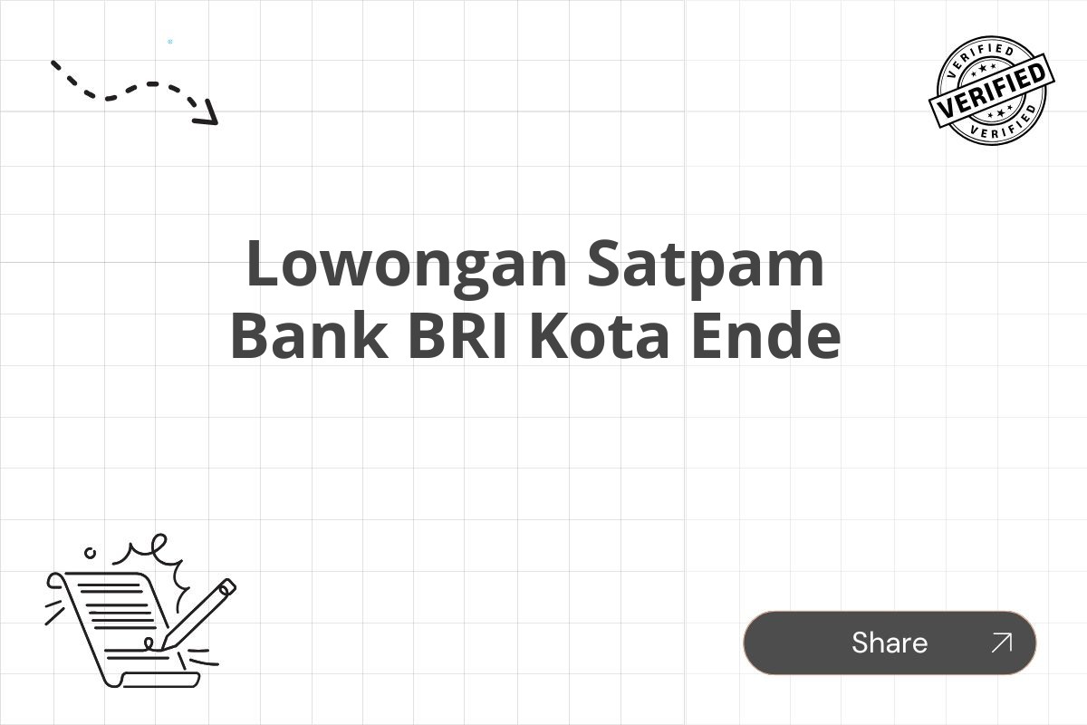 Lowongan Satpam Bank BRI Kota Ende