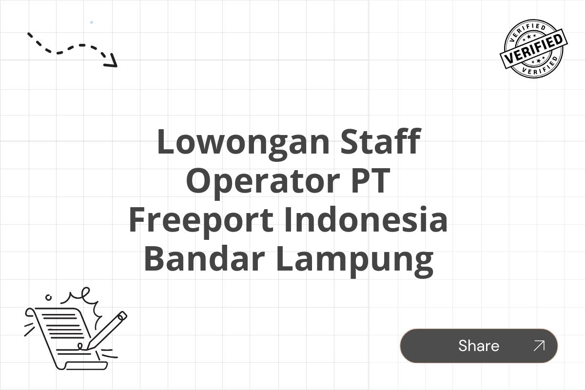 Lowongan Staff Operator PT Freeport Indonesia Bandar Lampung