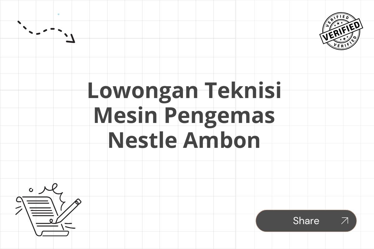 Lowongan Teknisi Mesin Pengemas Nestle Ambon