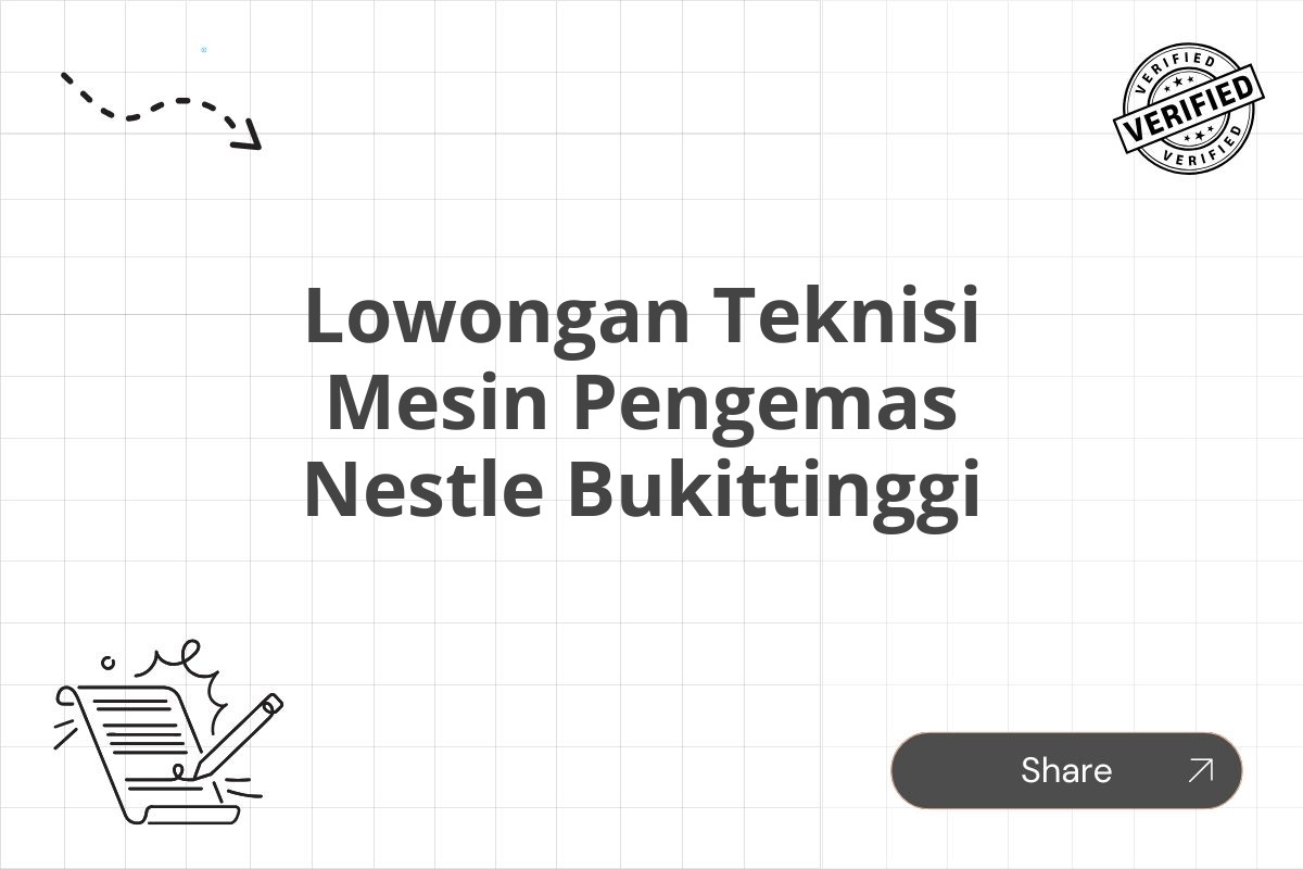 Lowongan Teknisi Mesin Pengemas Nestle Bukittinggi