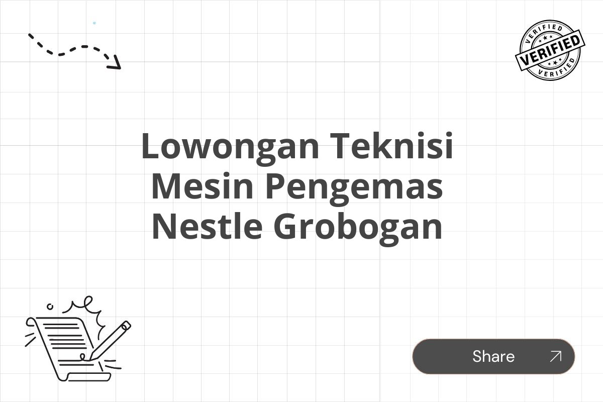 Lowongan Teknisi Mesin Pengemas Nestle Grobogan