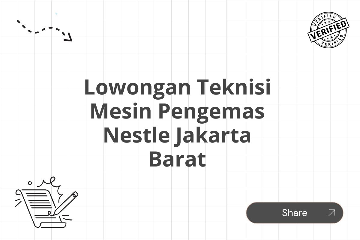 Lowongan Teknisi Mesin Pengemas Nestle Jakarta Barat