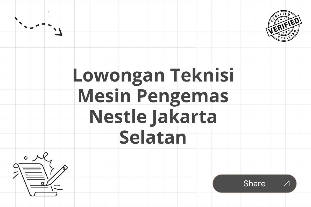 Lowongan Teknisi Mesin Pengemas Nestle Jakarta Selatan