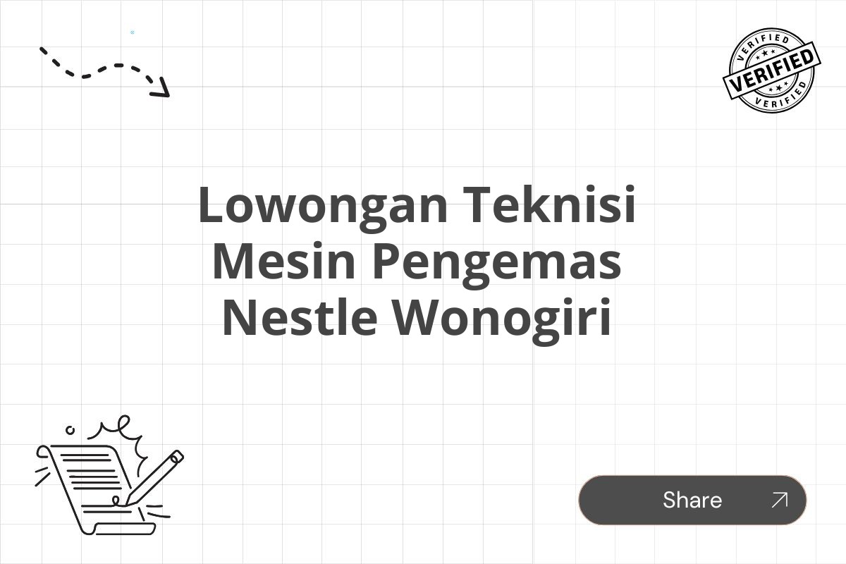 Lowongan Teknisi Mesin Pengemas Nestle Wonogiri