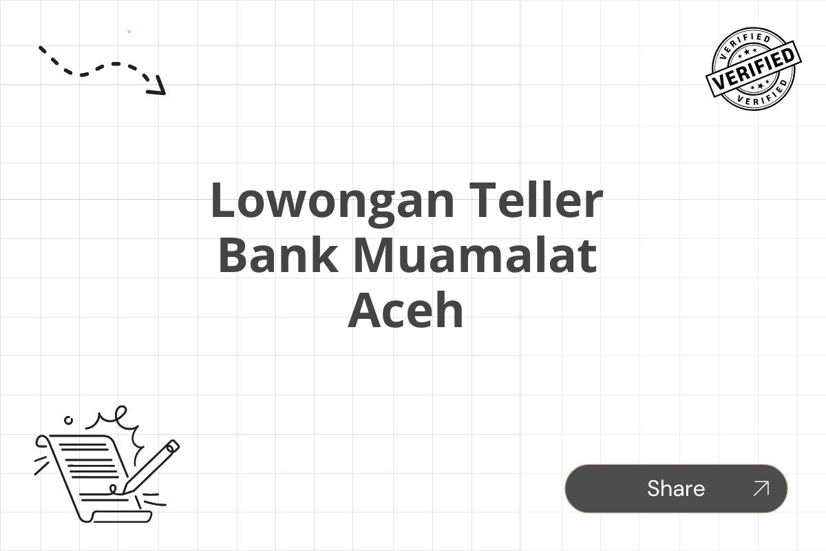 Lowongan Teller Bank Muamalat Aceh
