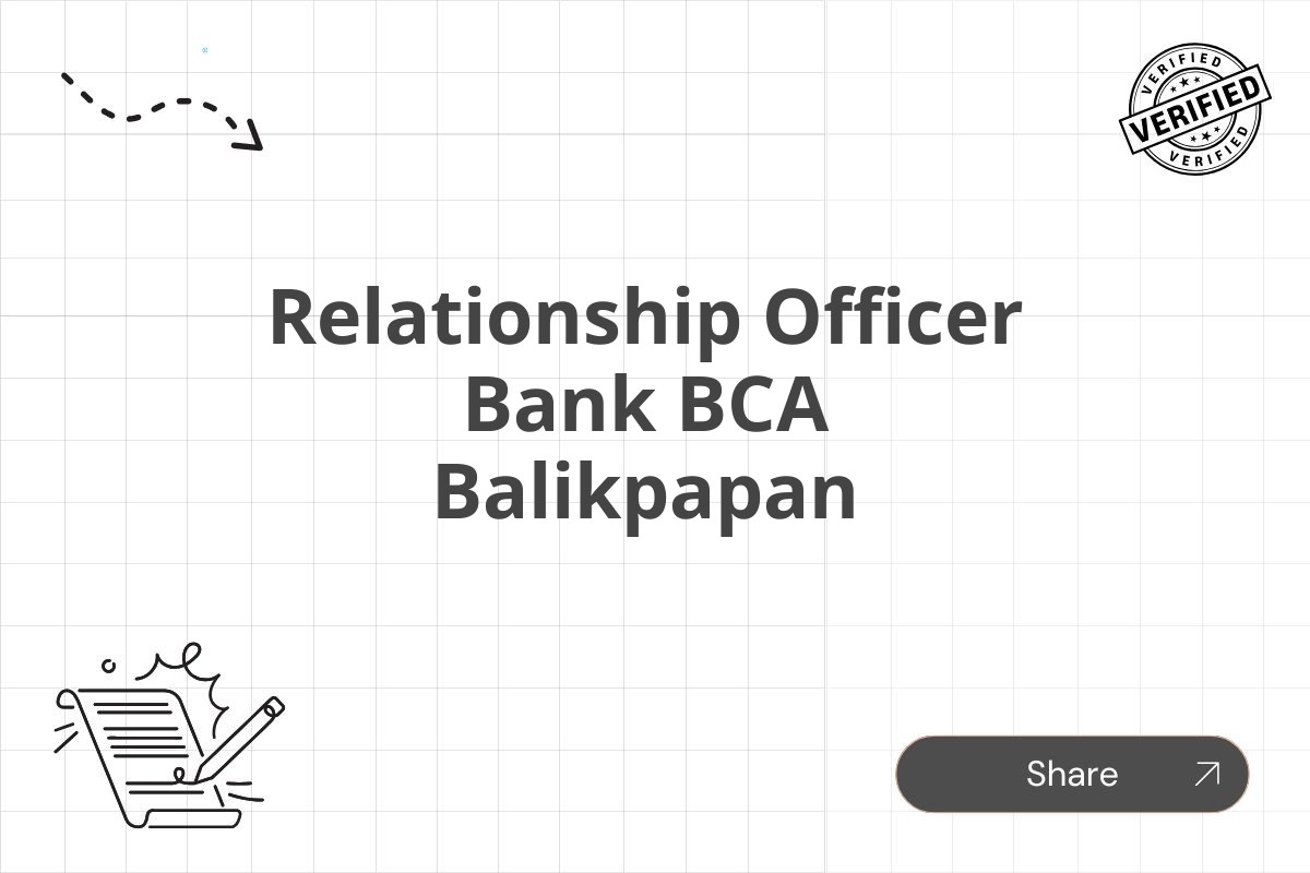 Relationship Officer Bank BCA Balikpapan