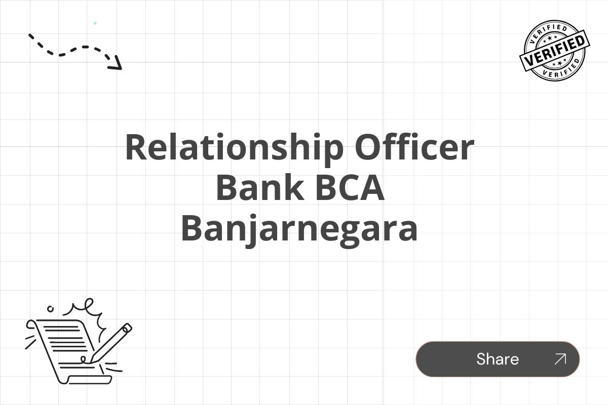 Relationship Officer Bank BCA Banjarnegara