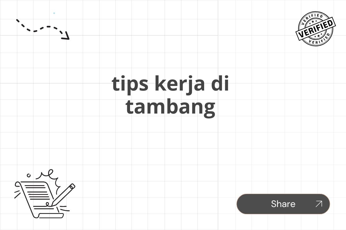 tips kerja di tambang