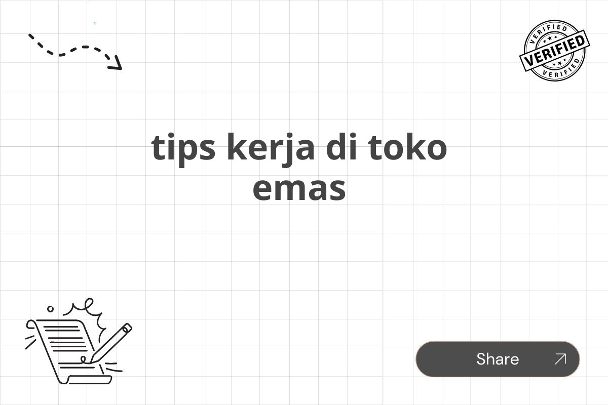 tips kerja di toko emas