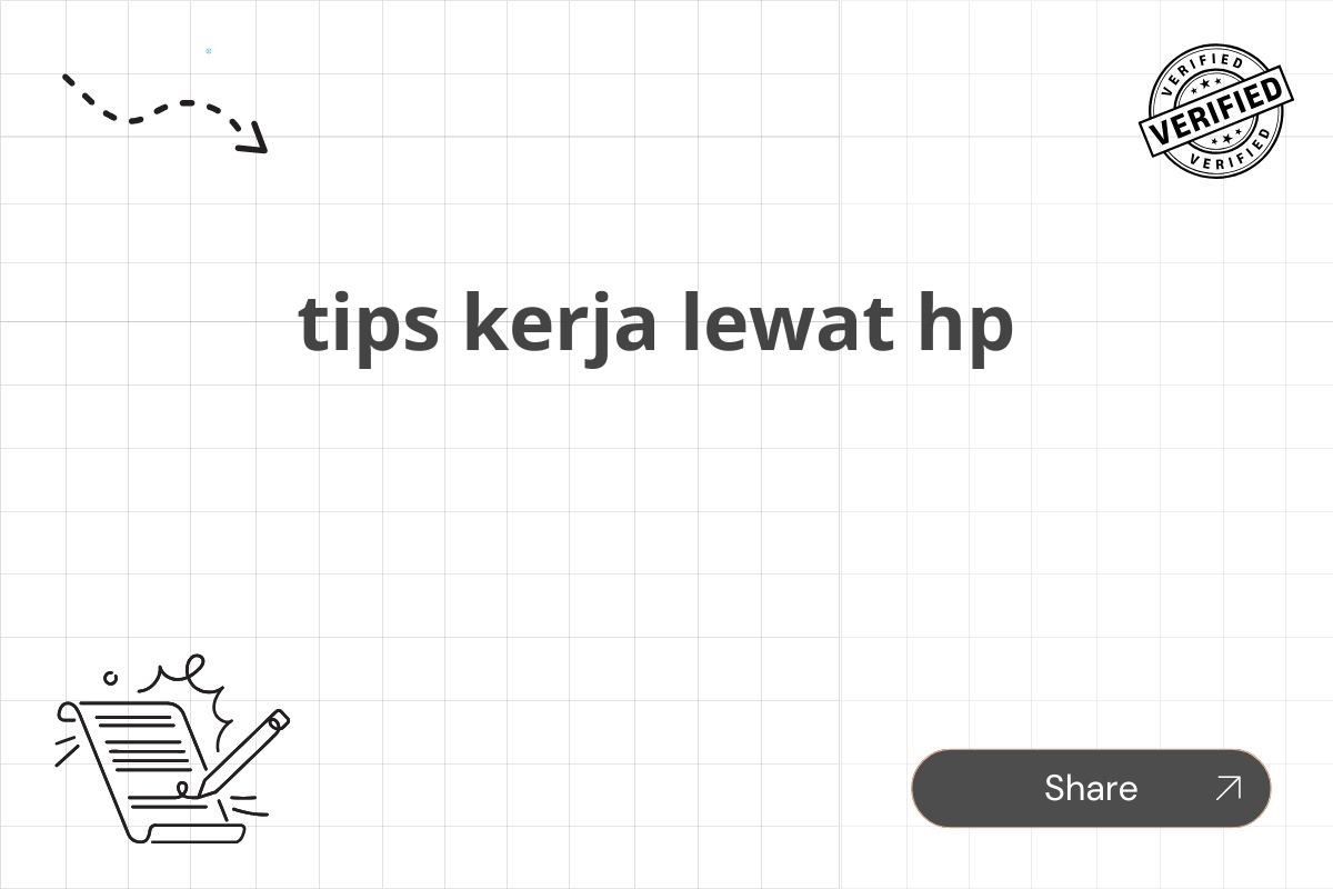 tips kerja lewat hp