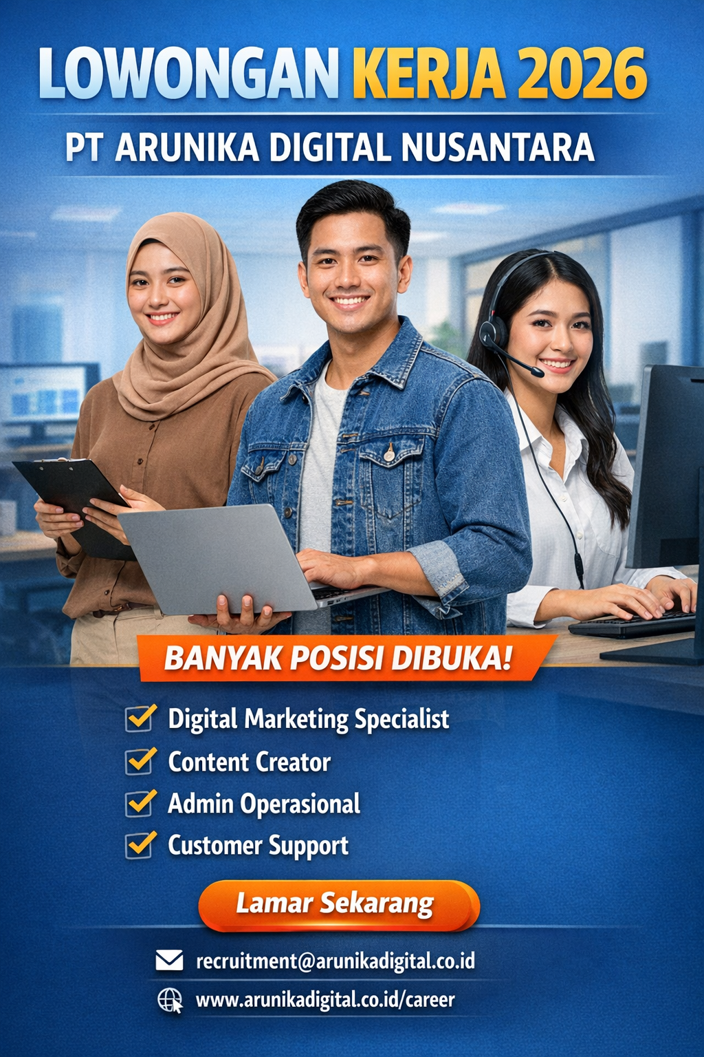Lowongan Kerja Terbaru 2026 di PT Arunika Digital Nusantara, Buka Banyak Posisi