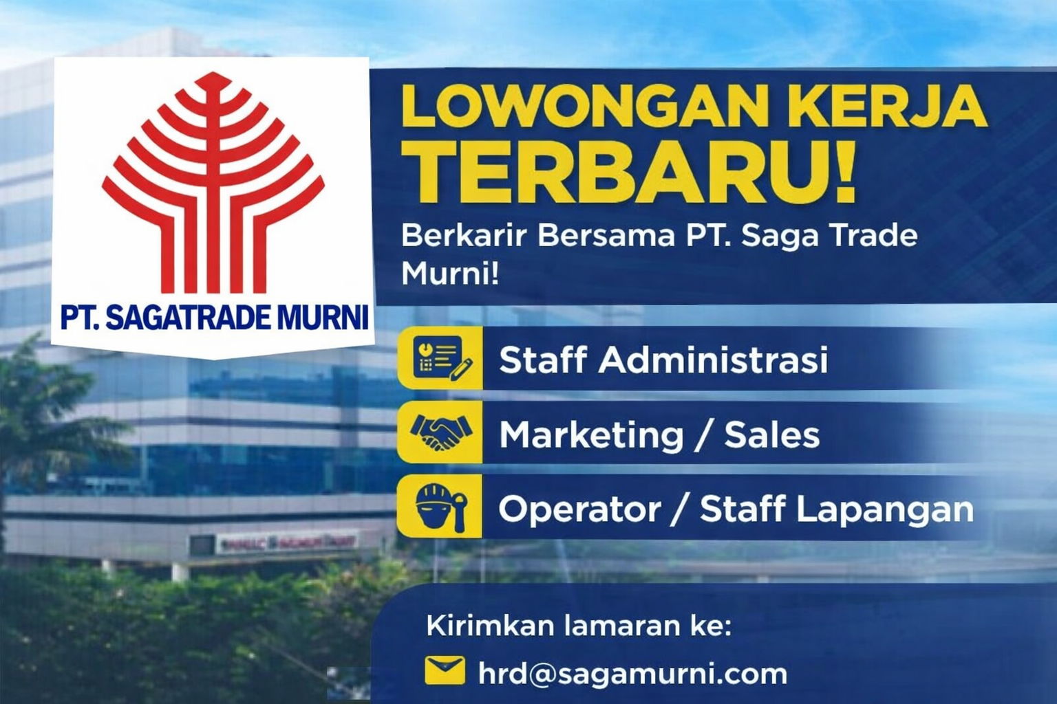 Peluang Karir Terbaru di PT. Saga Trade Murni