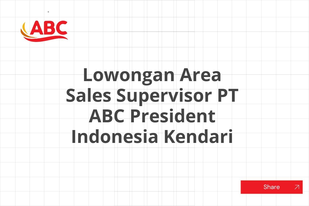 Lowongan Area Sales Supervisor PT ABC President Indonesia Kendari