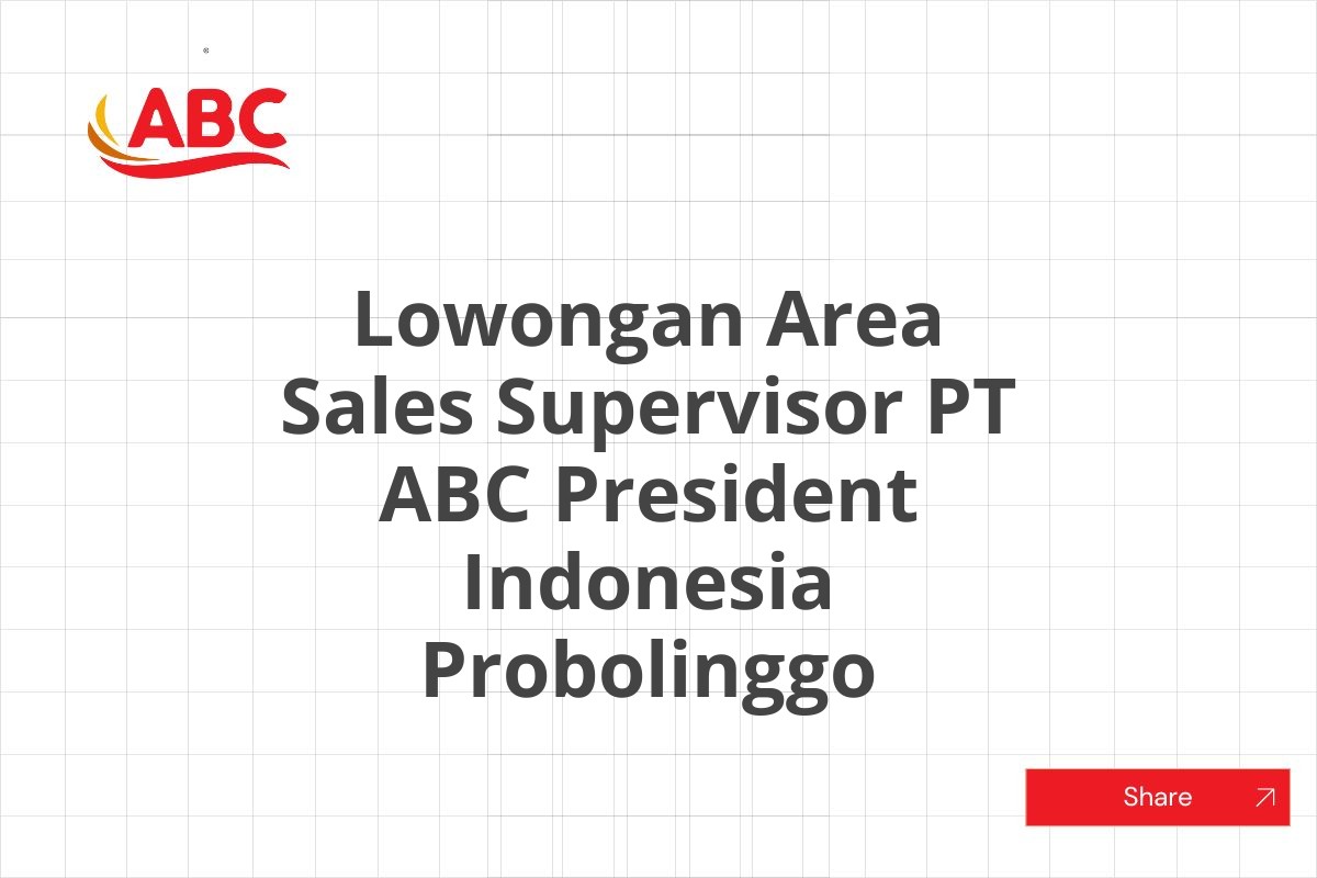 Lowongan Area Sales Supervisor PT ABC President Indonesia Probolinggo