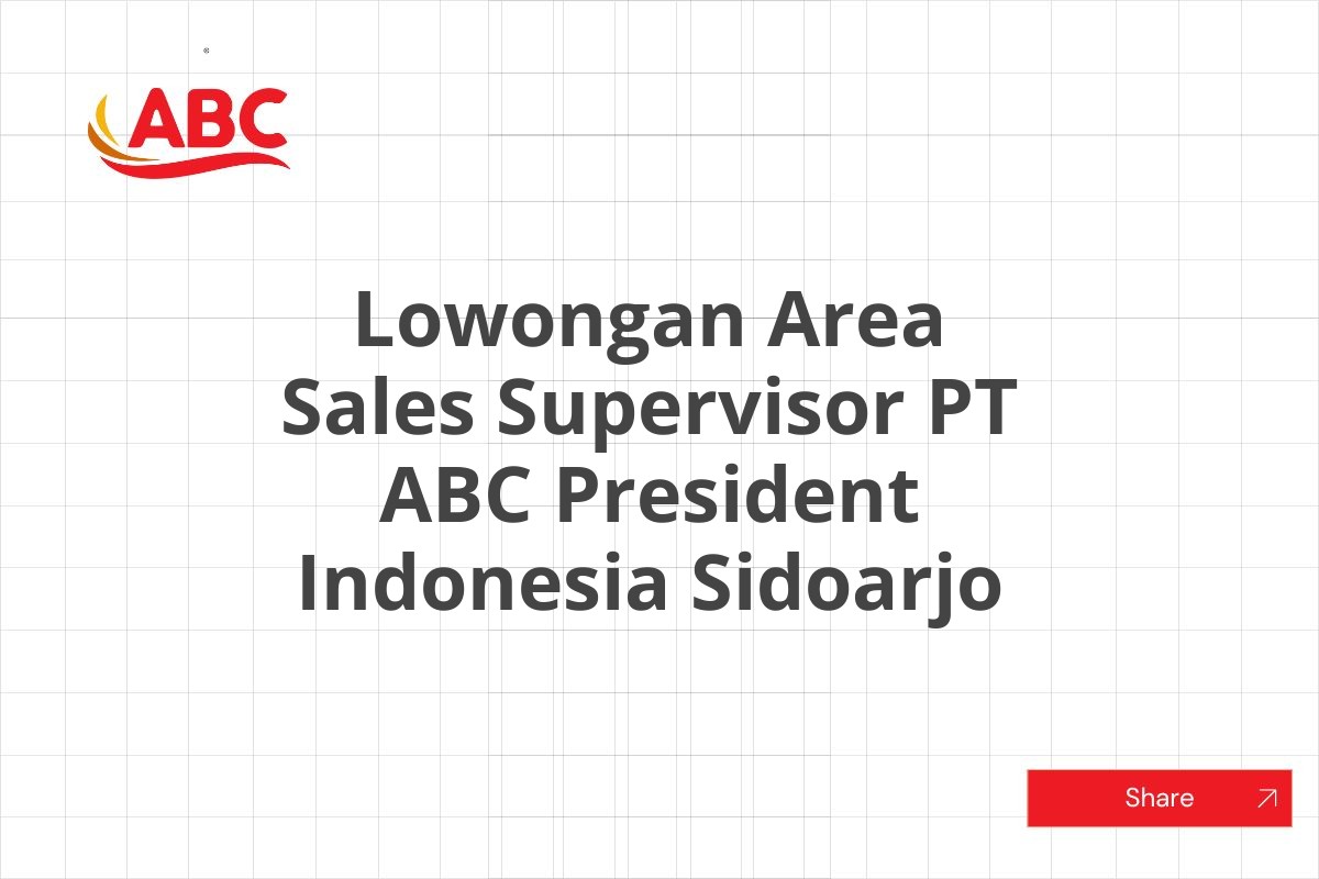 Lowongan Area Sales Supervisor PT ABC President Indonesia Sidoarjo