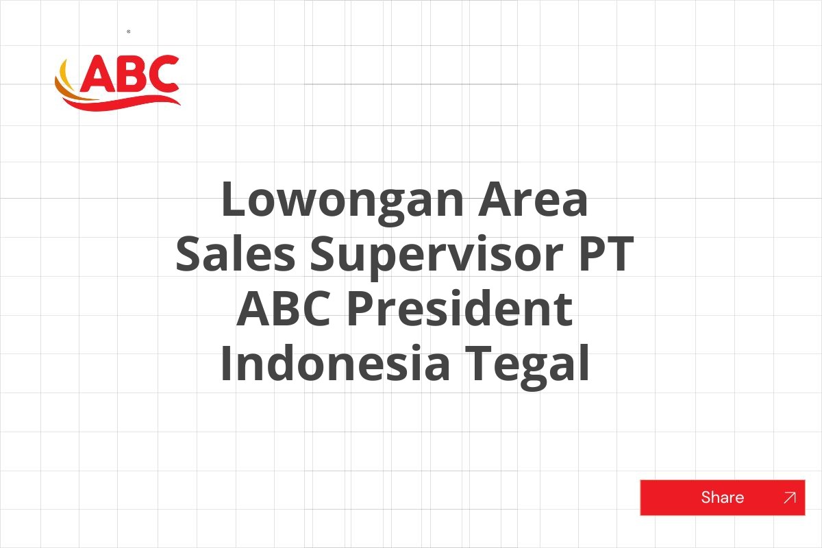 Lowongan Area Sales Supervisor PT ABC President Indonesia Tegal