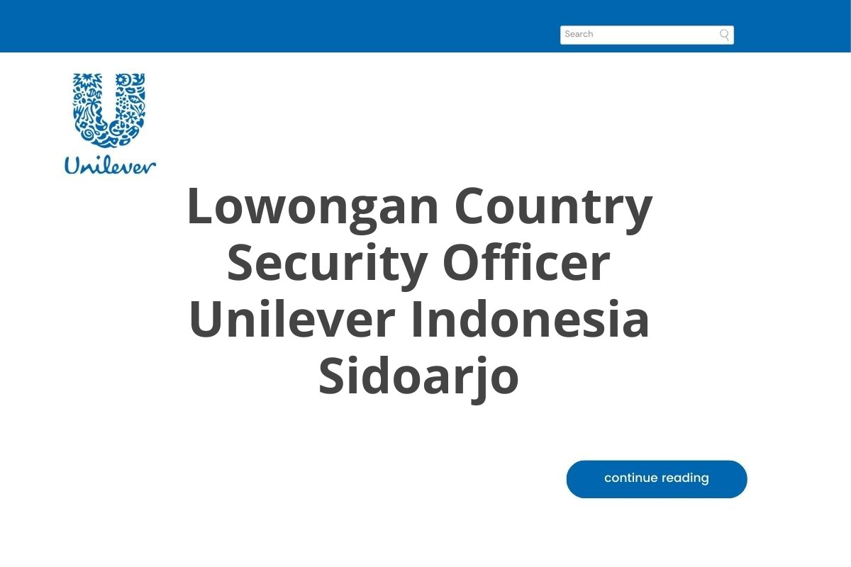 Lowongan Country Security Officer Unilever Indonesia Sidoarjo