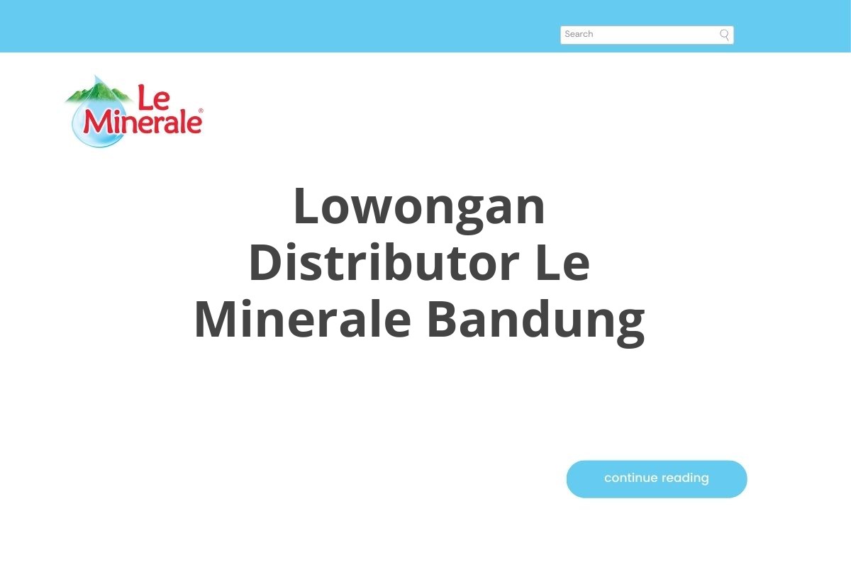 Lowongan Distributor Le Minerale Bandung