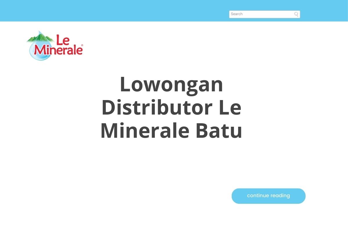 Lowongan Distributor Le Minerale Batu