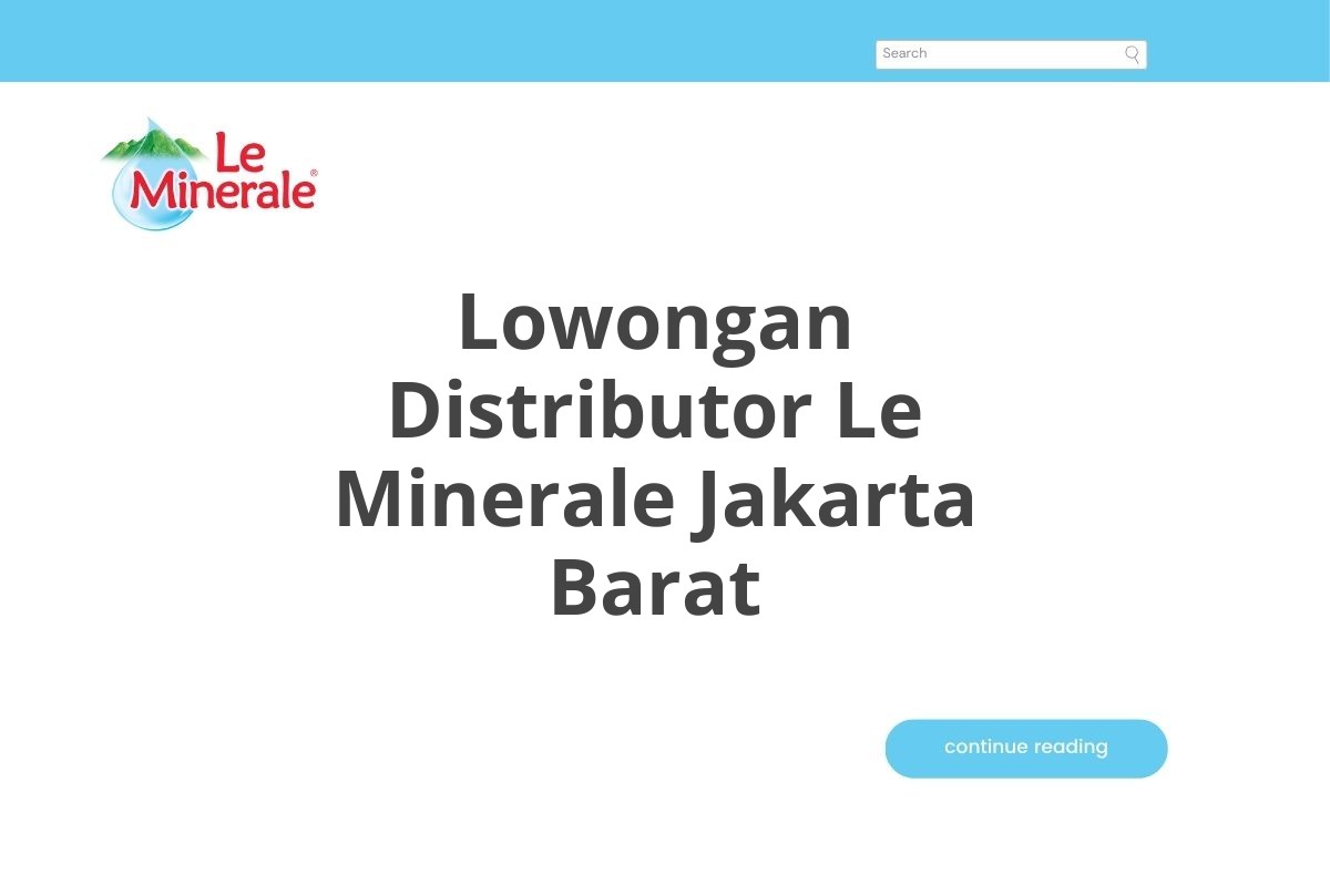 Lowongan Distributor Le Minerale Jakarta Barat