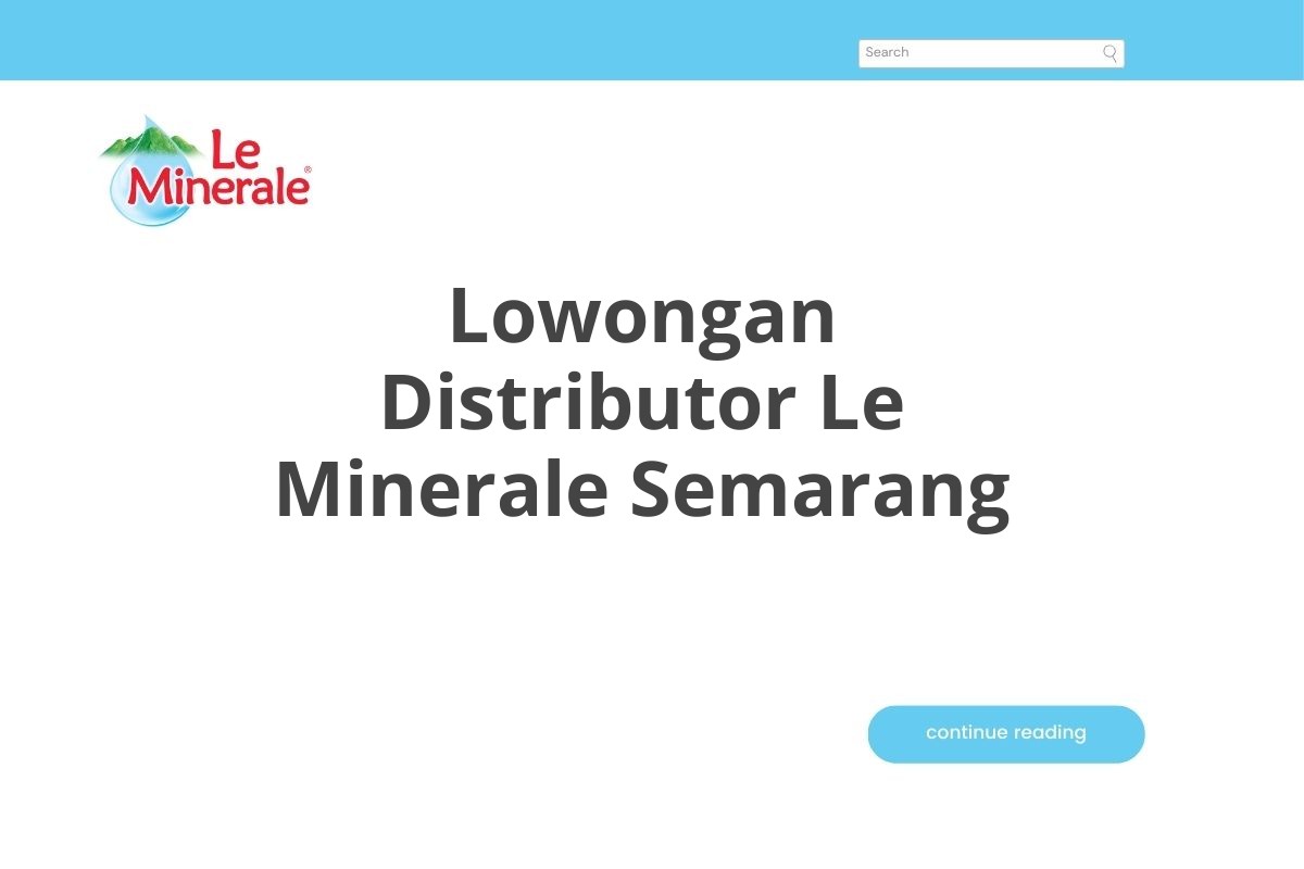 Lowongan Distributor Le Minerale Semarang