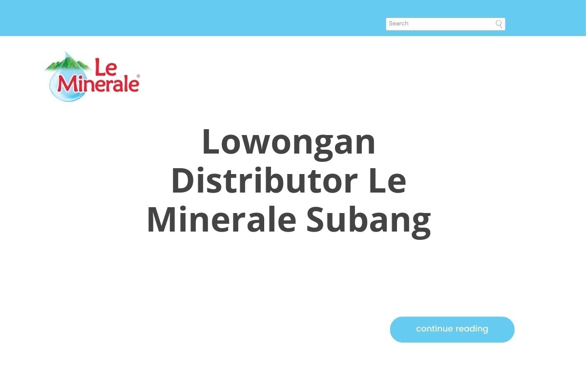 Lowongan Distributor Le Minerale Subang