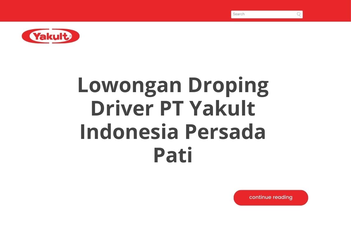 Lowongan Droping Driver PT Yakult Indonesia Persada Pati