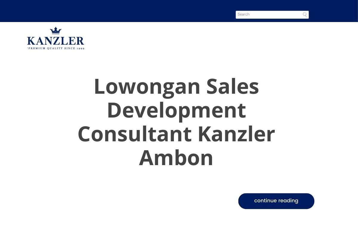 Lowongan Sales Development Consultant Kanzler Ambon