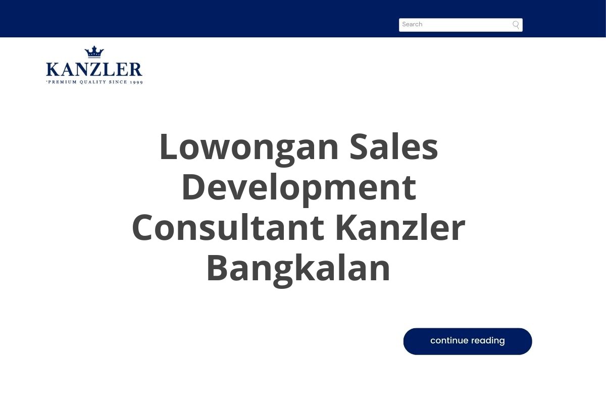 Lowongan Sales Development Consultant Kanzler Bangkalan