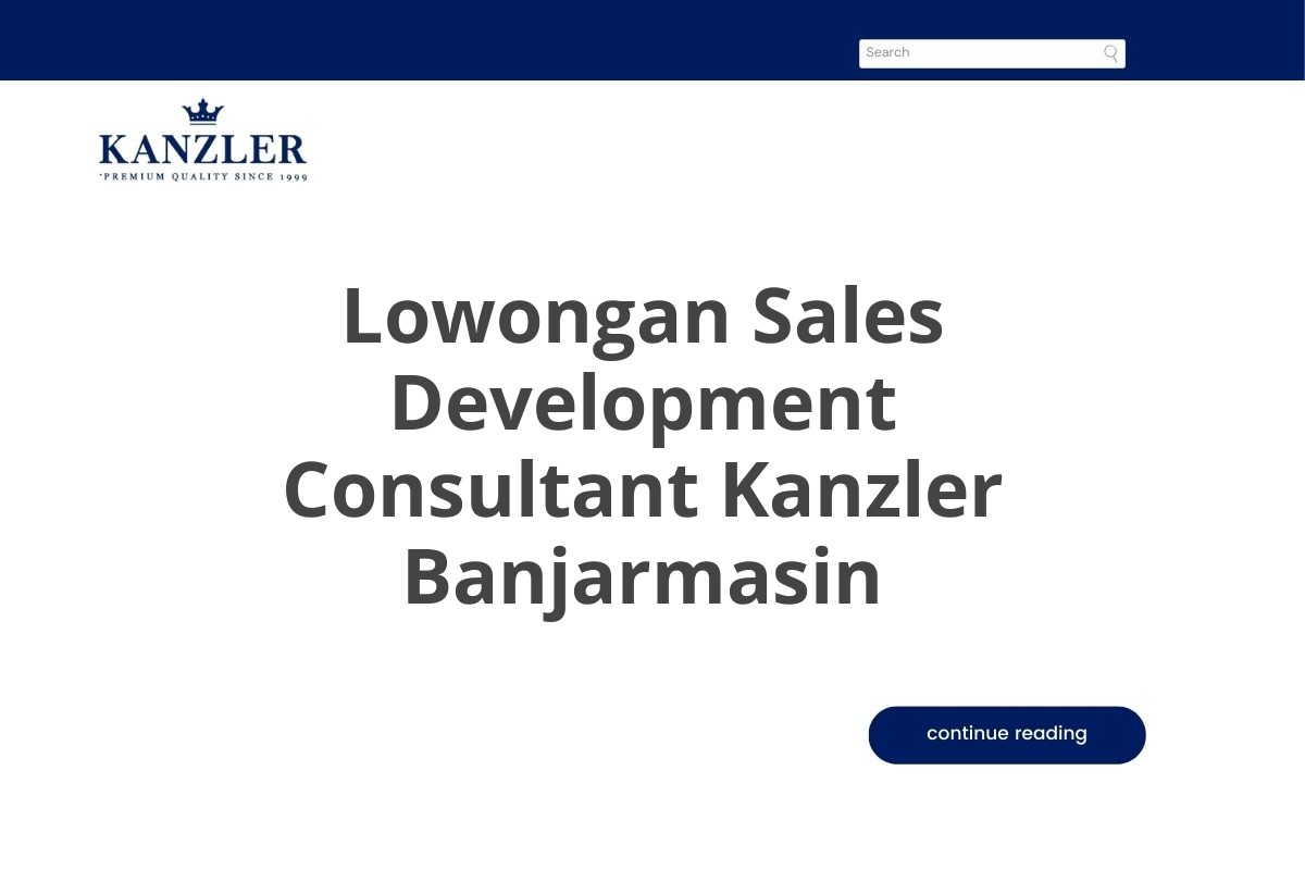 Lowongan Sales Development Consultant Kanzler Banjarmasin