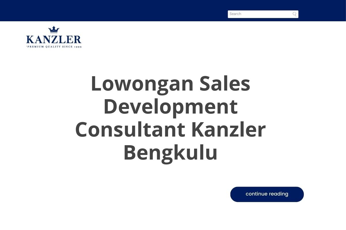 Lowongan Sales Development Consultant Kanzler Bengkulu