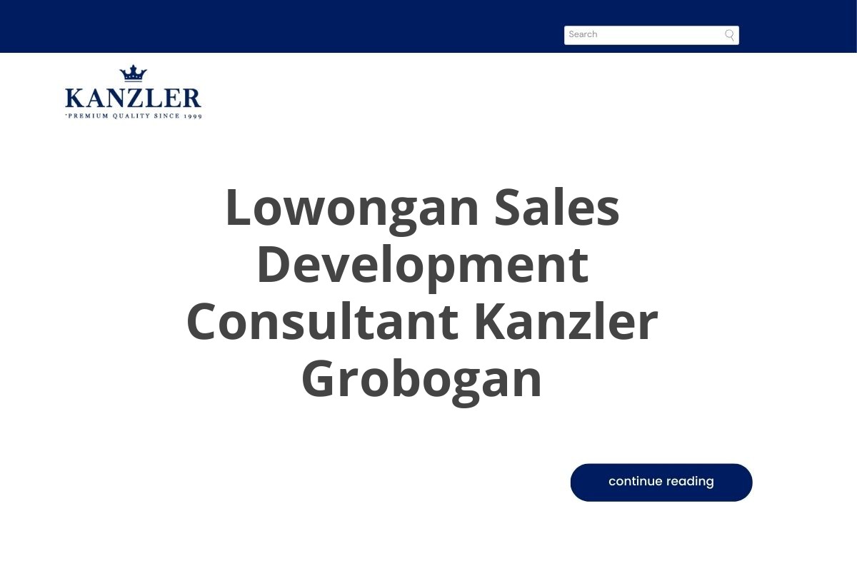 Lowongan Sales Development Consultant Kanzler Grobogan