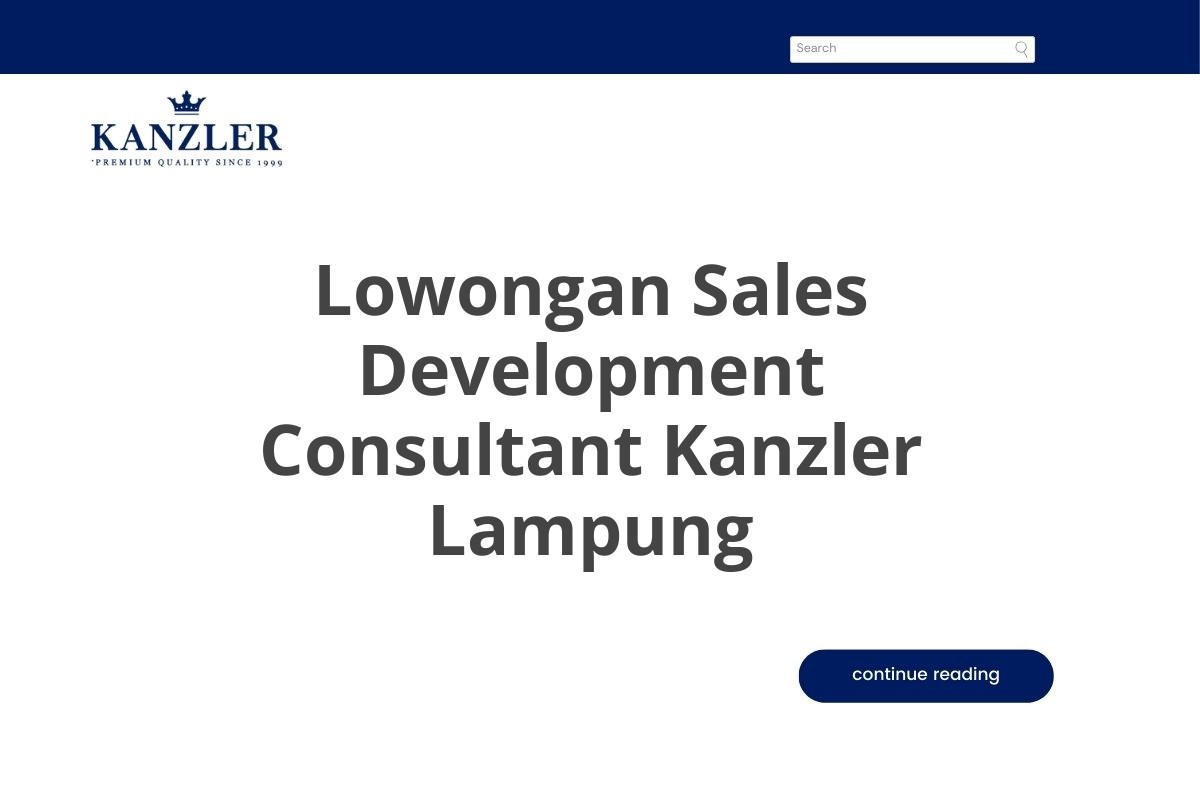 Lowongan Sales Development Consultant Kanzler Lampung