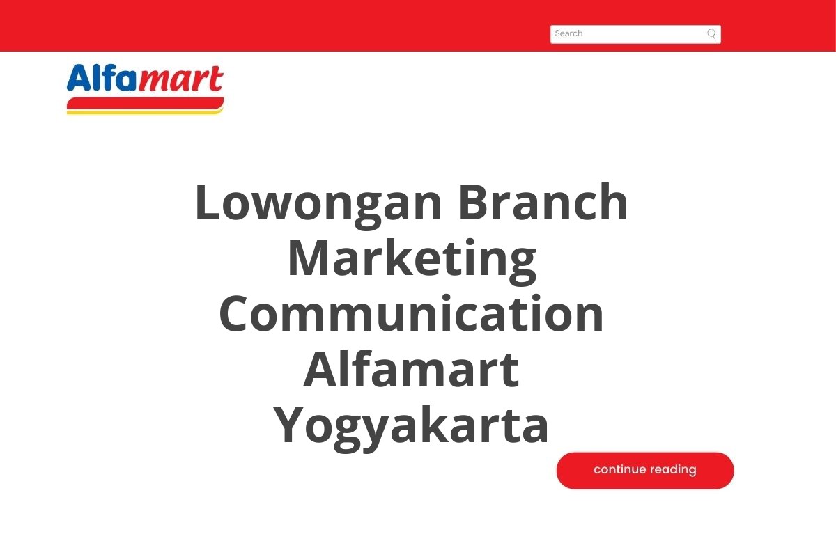 Lowongan Branch Marketing Communication Alfamart Yogyakarta