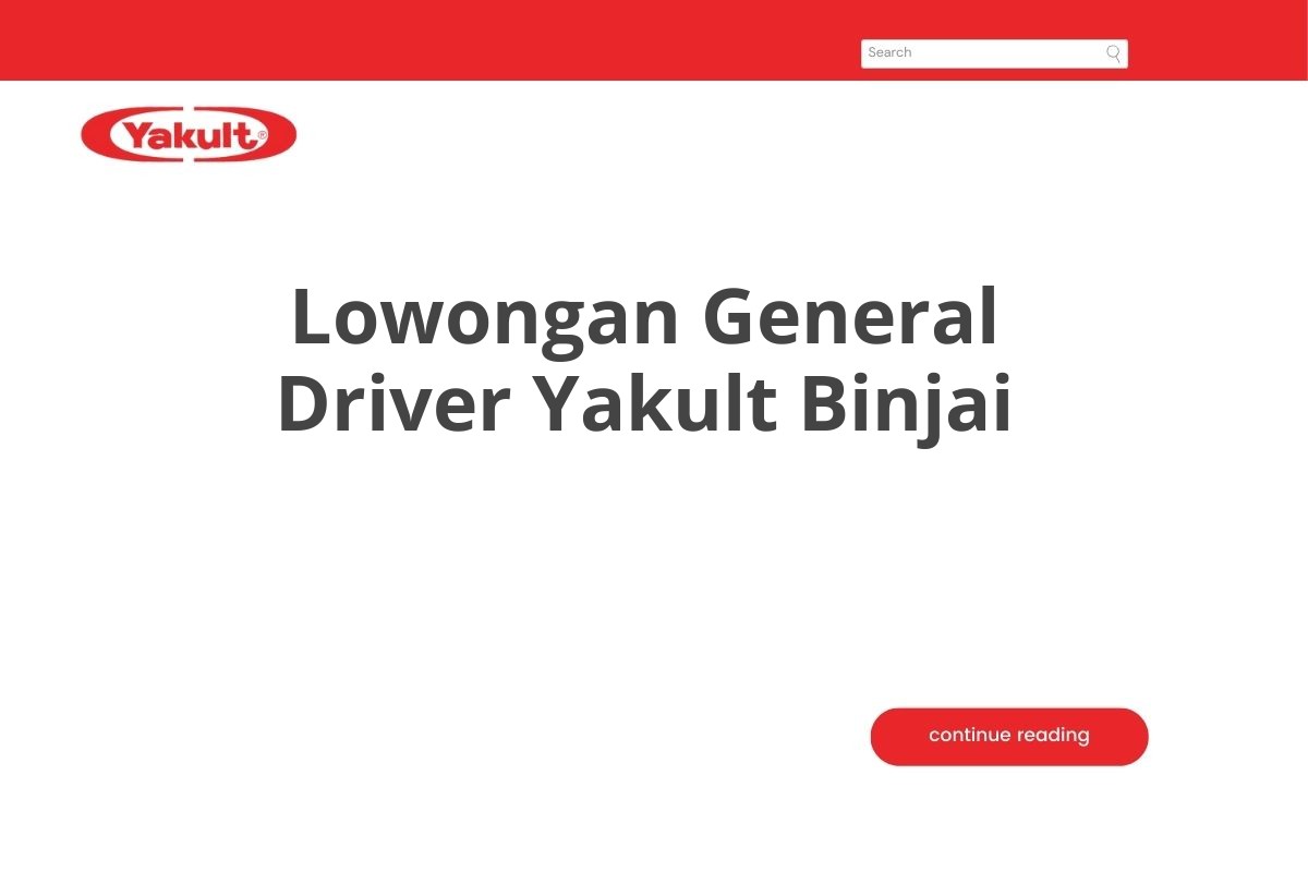 Lowongan General Driver Yakult Binjai