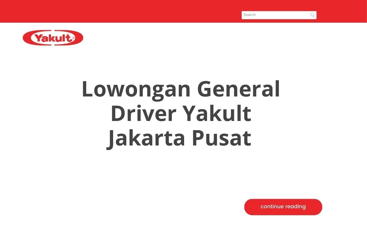 Lowongan General Driver Yakult Jakarta Pusat