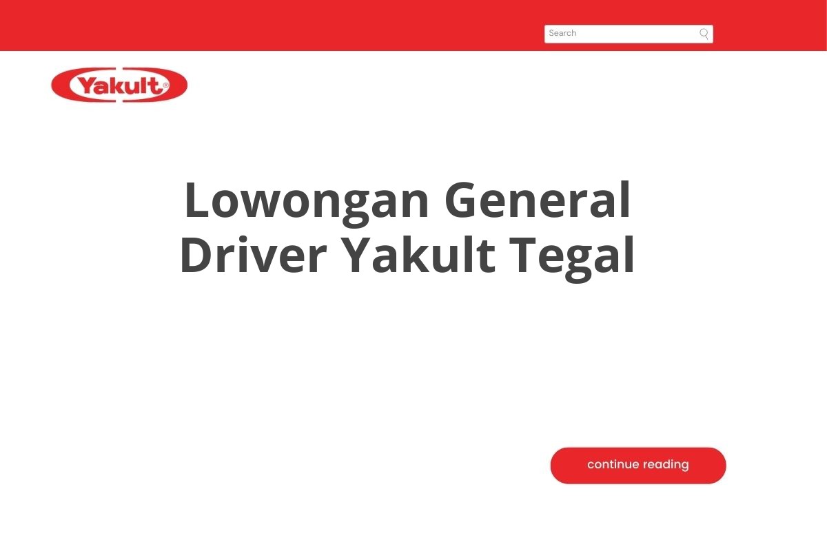 Lowongan General Driver Yakult Tegal