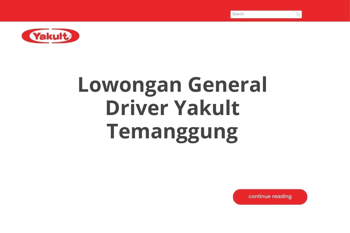 Lowongan General Driver Yakult Temanggung