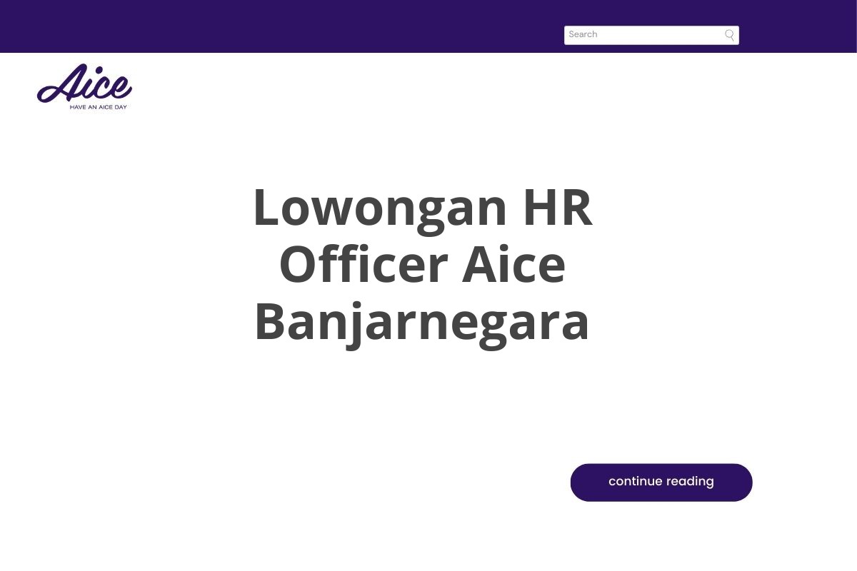 Lowongan HR Officer Aice Banjarnegara