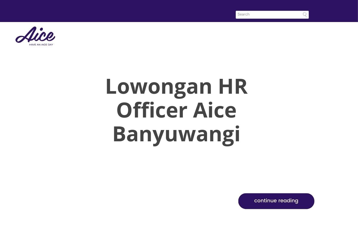 Lowongan HR Officer Aice Banyuwangi