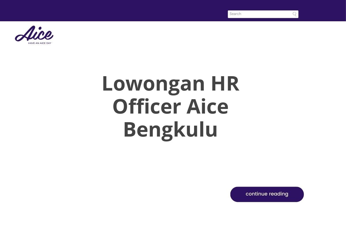 Lowongan HR Officer Aice Bengkulu