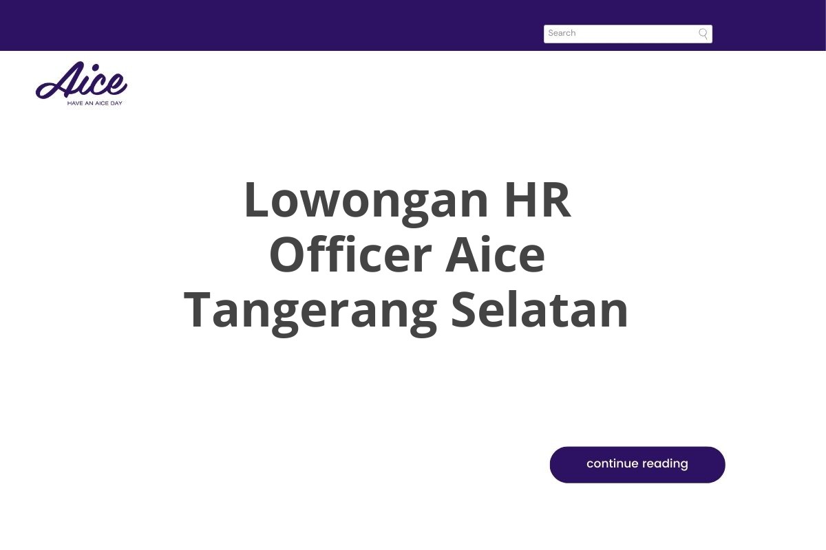 Lowongan HR Officer Aice Tangerang Selatan