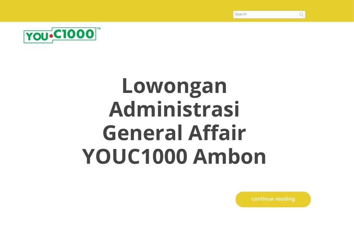 Lowongan Administrasi General Affair YOUC1000 Ambon