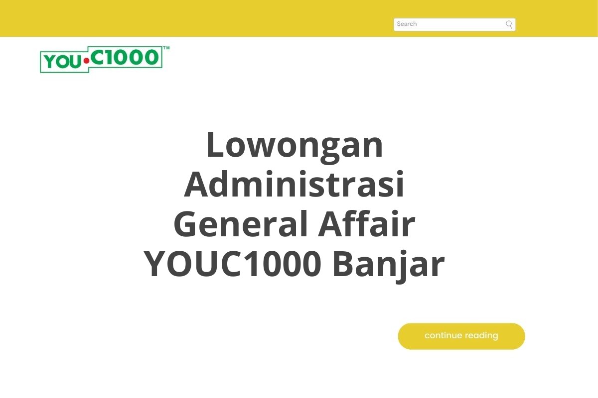 Lowongan Administrasi General Affair YOUC1000 Banjar